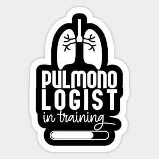 Pulmonologist In Training Sticker